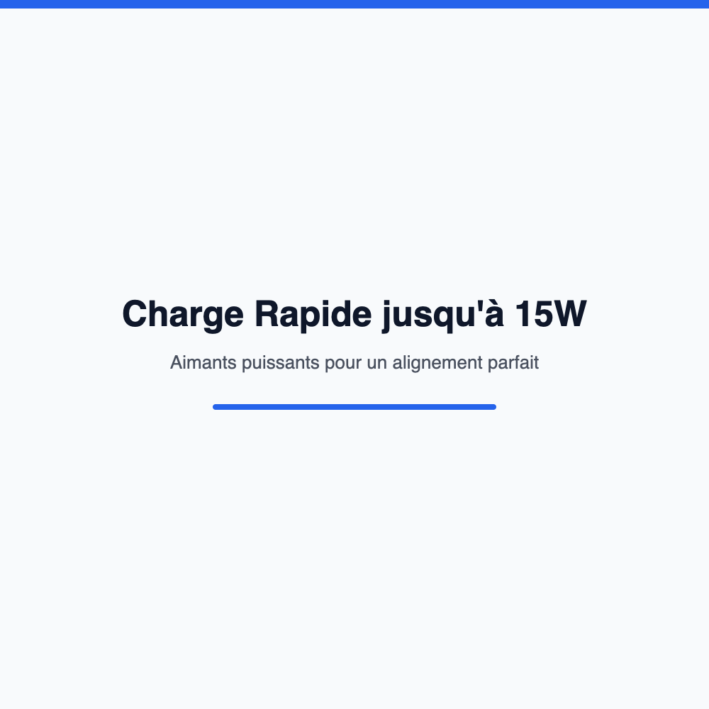 Charge rapide jusqu'à 15W